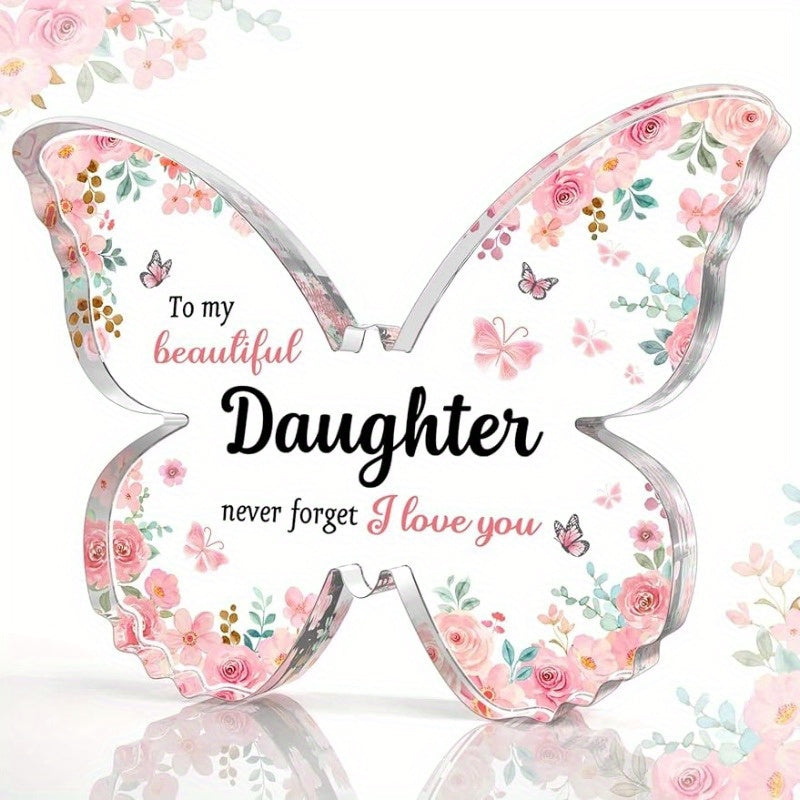 [2D Flat] Unique Daughter Birthday Gift from Mom Dad Butterfly-Shaped Acrylic Plaque Keepsake - Mother'S Day Gift, Christmas Gift, Valentine'S Day Gift