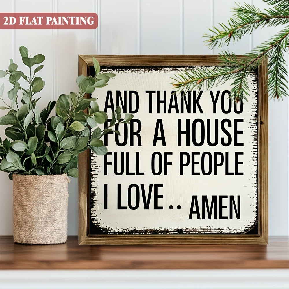 1pc Vintage-Inspired 'And Thank You for a House Full of People I Love Amen' Wooden Framed Sign - 8x8 Inch, Rustic Farmhouse Wall Decor with Heartfelt Message, Perfect Gift for Homeowners, Wallmountable Wooden Frame, Rustic Home Deco