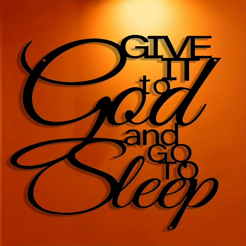 1pc Elegant Iron Metal Sign "Give it to God and Go to Sleep" - Classic Inspirational Wall Art for Home, Office, Bedroom, Cafe, Bar - No Electricity Needed, Wall-Mounted Decor for Housewarming, Holidays, Birthdays & Antique Collectors, Motivational Signage