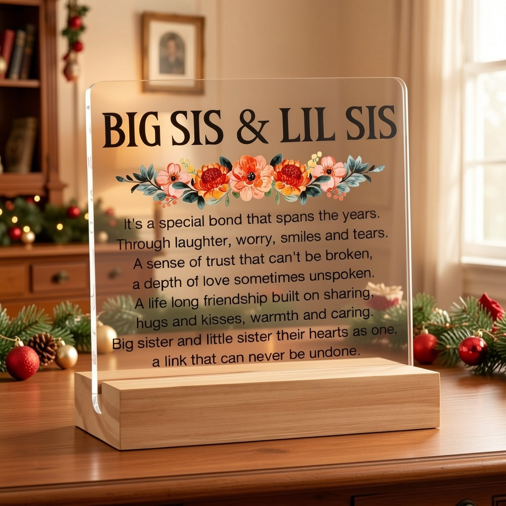 2D Flat, CAPJSY-Big Sister & Little Sister Clear Acrylic Desk Sign - Heartfelt Friendship Quote, Floral Design, Perfect Gift for Birthdays, Christmas, Thanksgiving, Sisterhood Keepsake|Classic Style|Tabletop Display, Sisters Gifts for Birthday