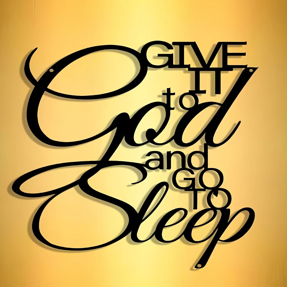 1pc Elegant Iron Metal Sign "Give it to God and Go to Sleep" - Classic Inspirational Wall Art for Home, Office, Bedroom, Cafe, Bar - No Electricity Needed, Wall-Mounted Decor for Housewarming, Holidays, Birthdays & Antique Collectors, Motivational Signage