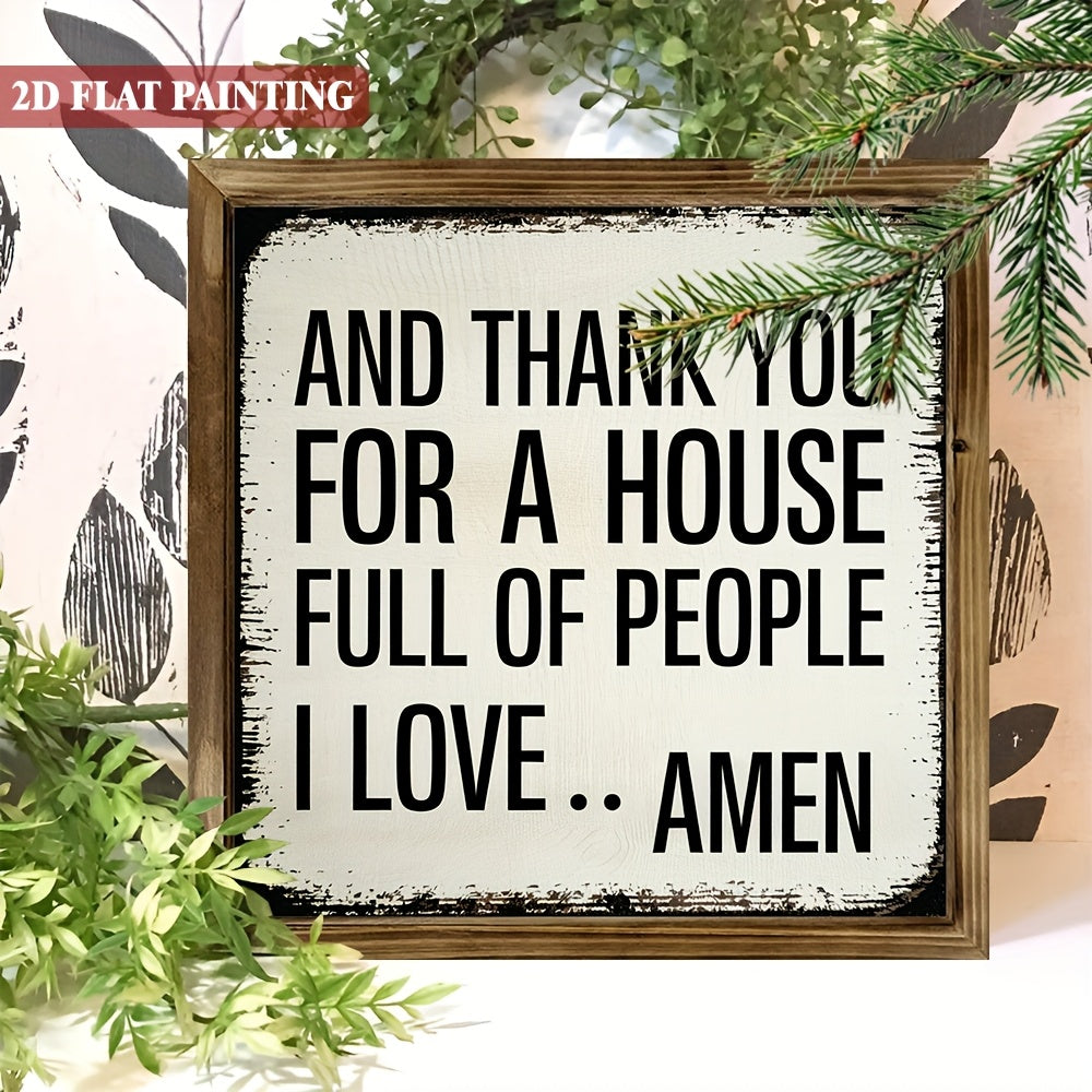 1pc Vintage-Inspired 'And Thank You for a House Full of People I Love Amen' Wooden Framed Sign - 8x8 Inch, Rustic Farmhouse Wall Decor with Heartfelt Message, Perfect Gift for Homeowners, Wallmountable Wooden Frame, Rustic Home Deco